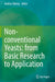 Non-Conventional Yeasts: From Basic Research to Application by Andriy Sibirny