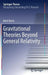 Gravitational Theories Beyond General Relativity by Iberê Kuntz