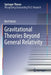 Gravitational Theories Beyond General Relativity by Iberê Kuntz