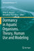 Dormancy in Aquatic Organisms. Theory, Human Use and Modeling by Victor R. Alekseev