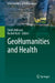 Geohumanities and Health by Sarah Atkinson