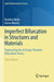 Imperfect Bifurcation in Structures and Materials: Engineering Use of Group-Theoretic Bifurcation Theory by Ikeda