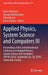 Applied Physics, System Science and Computers III: Proceedings of the 3rd International Conference on Applied Physics, System Science and Computers (A by Klimis Ntalianis