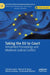 Taking the EU to Court: Annulment Proceedings and Multilevel Judicial Conflict by Christian Adam
