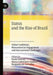 Status and the Rise of Brazil: Global Ambitions, Humanitarian Engagement and International Challenges by Paulo Esteves