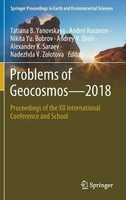 Problems of Geocosmos-2018: Proceedings of the XII International Conference and School by Tatiana B. Yanovskaya