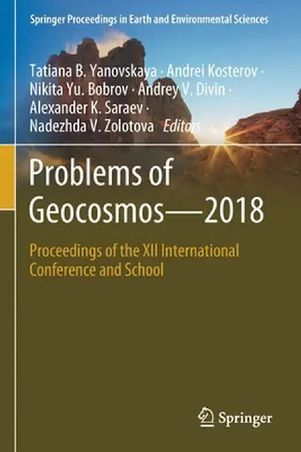 Problems of Geocosmos-2018: Proceedings of the XII International Conference and School by Tatiana B. Yanovskaya