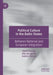 Political Culture in the Baltic States: Between National and European Integration by Kjetil Duvold