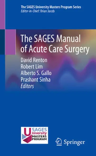 The Sages Manual of Acute Care Surgery by David Renton