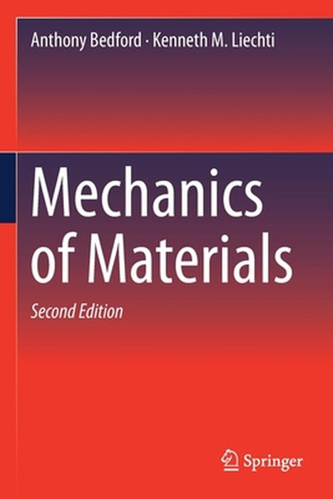 Mechanics of Materials by Anthony Bedford