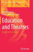 Education and Theatres: Beyond the Four Walls by Michael Finneran