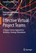 Effective Virtual Project Teams: A Design Science Approach to Building a Strategic Momentum by Raymond Opdenakker