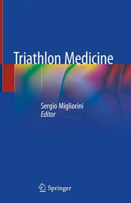 Triathlon Medicine by Sergio Migliorini