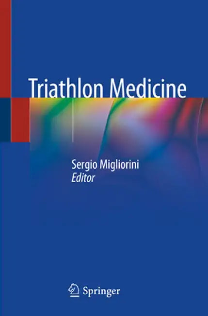 Triathlon Medicine by Sergio Migliorini