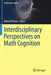 Interdisciplinary Perspectives on Math Cognition by Marcel Danesi
