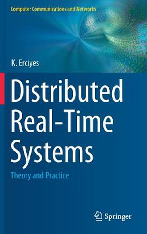 Distributed Real-Time Systems by K. Erciyes