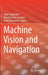 Machine Vision and Navigation by Oleg Sergiyenko