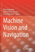 Machine Vision and Navigation by Oleg Sergiyenko