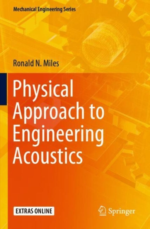 Physical Approach to Engineering Acoustics: by Miles