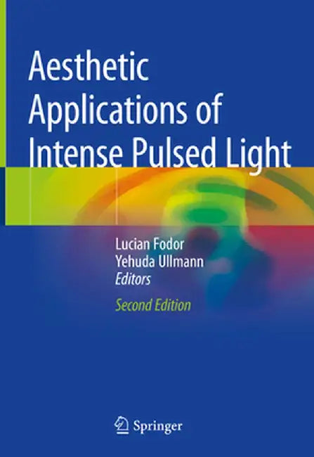 Aesthetic Applications of Intense Pulsed Light by Lucian Fodor