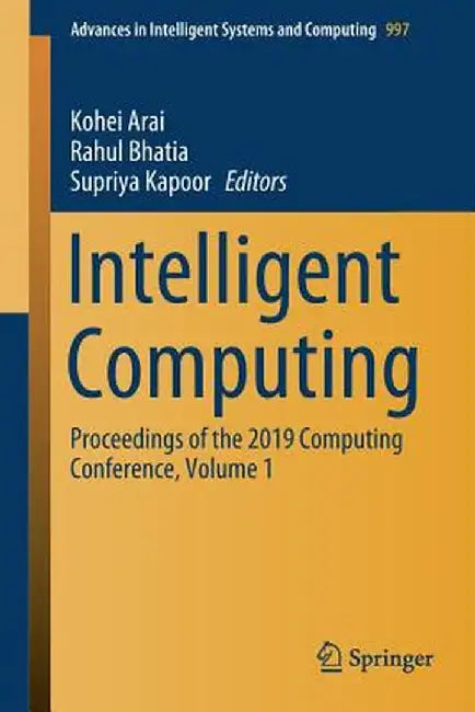 Intelligent Computing: Proceedings of the 2019 Computing Conference, Volume 1 by Kohei Arai