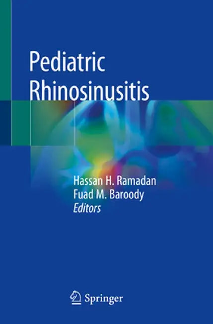 Pediatric Rhinosinusitis by Hassan H. Ramadan