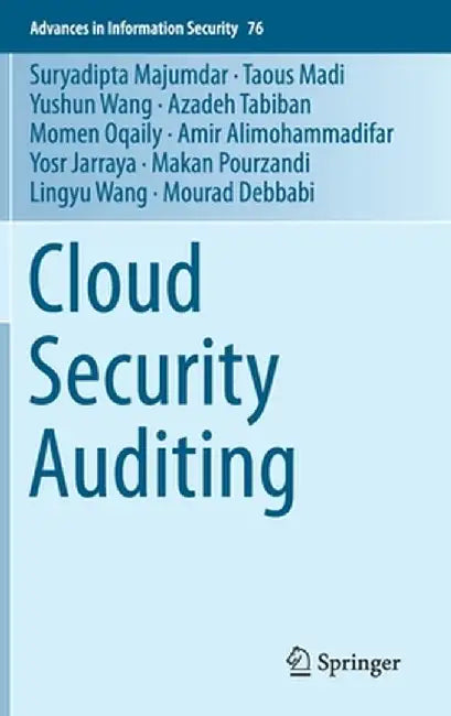 Cloud Security Auditing by Suryadipta Majumdar