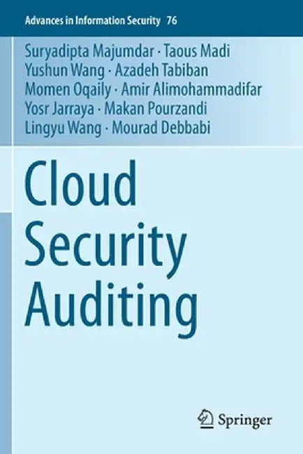 Cloud Security Auditing by Suryadipta Majumdar