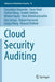 Cloud Security Auditing by Suryadipta Majumdar