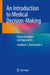 An Introduction to Medical Decision-Making: Practical Insights and Approaches by Jonathan S. Vordermark II