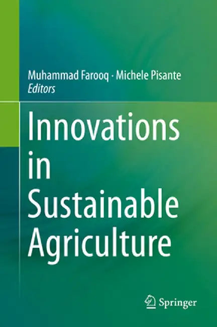 Innovations in Sustainable Agriculture by Muhammad Farooq