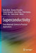 Superconductivity: From Materials Science to Practical Applications by Paolo Mele