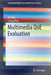 Multimedia Qoe Evaluation by Xin Wei