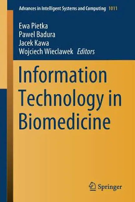 Information Technology in Biomedicine by Ewa Pietka