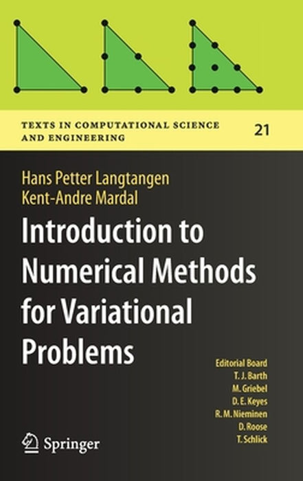 Introduction to Numerical Methods for Variational Problems by Hans Petter Langtangen, Kent-Andre Mardal