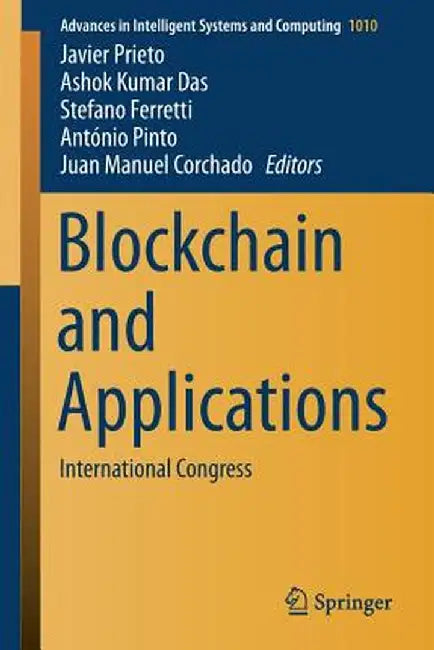Blockchain and Applications: International Congress by Javier Prieto
