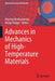 Advances in Mechanics of High-Temperature Materials by Konstantin Naumenko