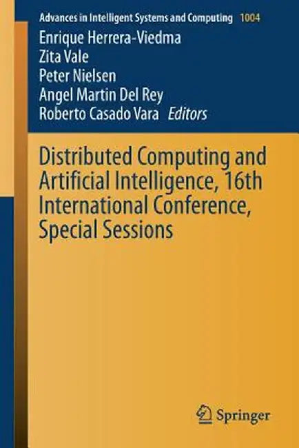 Distributed Computing and Artificial Intelligence, 16th International Conference, Special Sessions by Enrique Herrera-Viedma