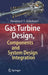 Gas Turbine Design, Components and System Design Integration: Second Revised and Enhanced Edition by Meinhard T. Schobeiri