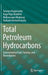 Total Petroleum Hydrocarbons: Environmental Fate, Toxicity, and Remediation by Saranya Kuppusamy