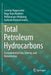 Total Petroleum Hydrocarbons: Environmental Fate, Toxicity, and Remediation by Saranya Kuppusamy