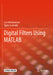 Digital Filters Using MATLAB by Lars Wanhammar, Tapio Saramäki