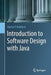 Introduction to Software Design with Java by Martin P. Robillard