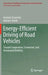 Energy-Efficient Driving of Road Vehicles: Toward Cooperative, Connected, and Automated Mobility by Antonio Sciarretta