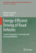 Energy-Efficient Driving of Road Vehicles: Toward Cooperative, Connected, and Automated Mobility by Antonio Sciarretta