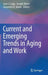 Current and Emerging Trends in Aging and Work by Sara J. Czaja