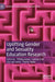 Uplifting Gender and Sexuality Education Research by Tiffany Jones