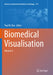 Biomedical Visualisation: Volume 4 by Paul M. Rea