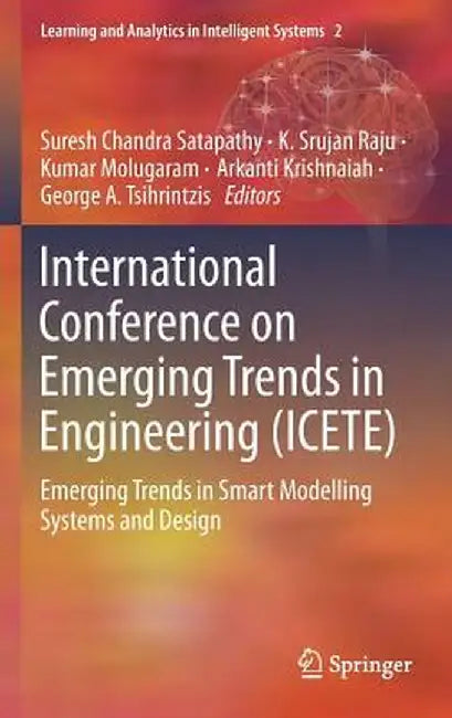 International Conference on Emerging Trends in Engineering (Icete): Emerging Trends in Smart Modelling Systems and Design by Suresh Chandra Satapathy