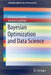 Bayesian Optimization and Data Science by Francesco Archetti